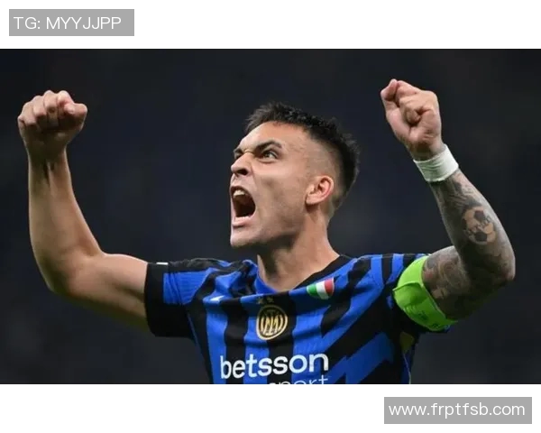 劳塔罗：从青涩小将到世界足坛的璀璨明星之路